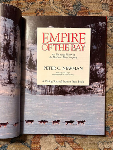 EMPIRE OF THE BAY AN ILLUSTRATED HISTORY OF THE HUDSON'S BAY COMPANY COFFEE TABLE BOOK C1989