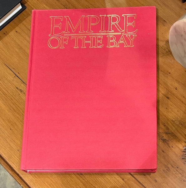 EMPIRE OF THE BAY AN ILLUSTRATED HISTORY OF THE HUDSON'S BAY COMPANY COFFEE TABLE BOOK C1989