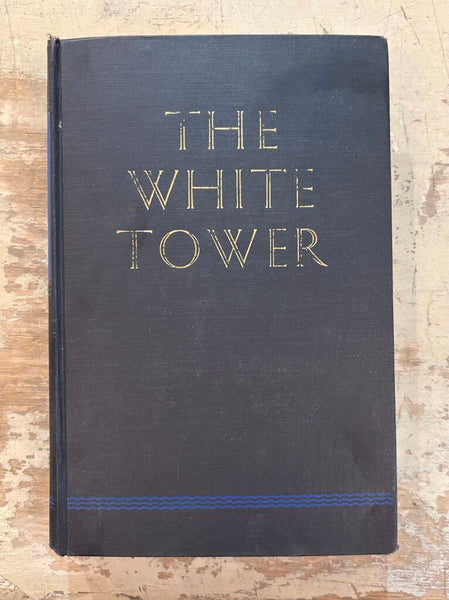 1945 THE WHITE TOWER BY JAMES RAMSEY ULLMAN VINTAGE BOOK