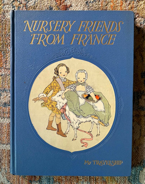 1948 NURSERY FRIENDS FROM FRANCE ILLUSTRATED CHILDREN'S BOOK